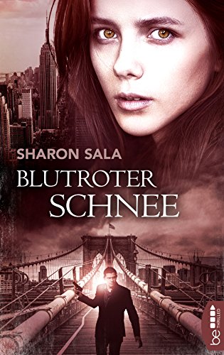 Blutroter Schnee (Packende Romantic Suspense der Bestsellerautorin Sharon Sala)
