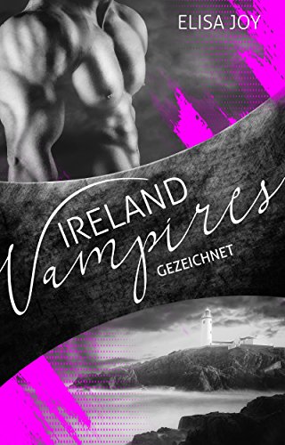 Ireland Vampires 23: Gezeichnet
