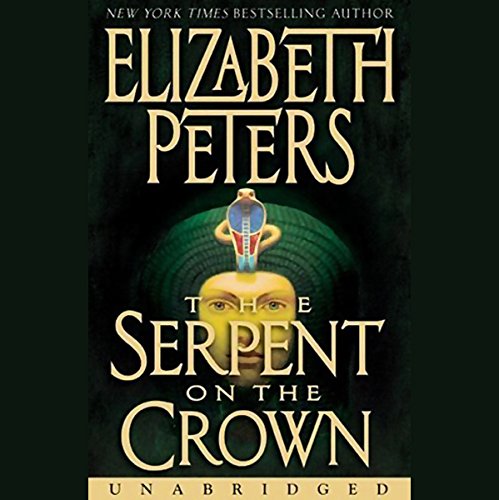 The Serpent on the Crown: The Amelia Peabody Series, Book 17