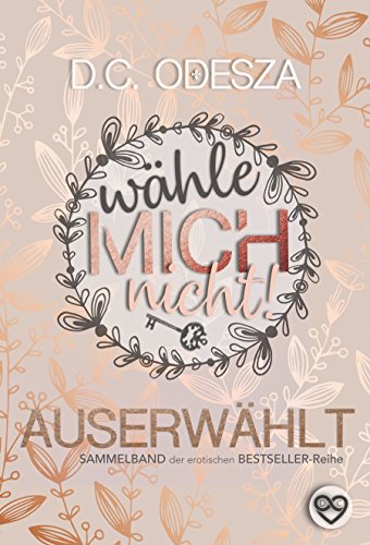 Wähle mich nicht!: AUSERWÄHLT