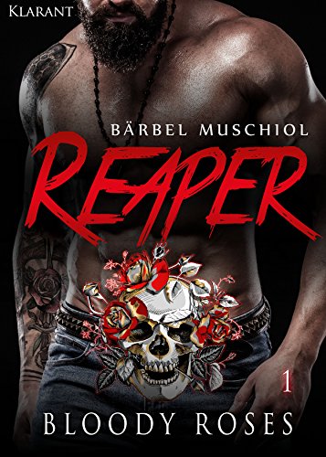 Reaper. Bloody Roses 1 (Motorcycle Club)