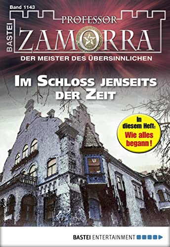 Professor Zamorra 1143: Im Schloss jenseits der Zeit