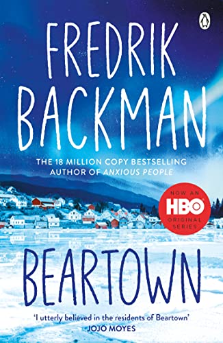 Beartown: From the New York Times bestselling author of A Man Called Ove and Anxious People