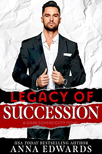 Legacy of Succession (Dark Sovereignty Book 1)