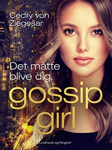 Gossip Girl 12: Det måtte blive dig
