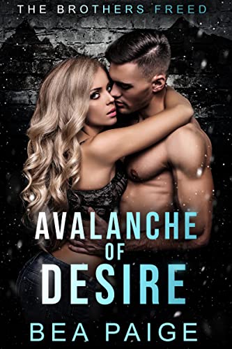 Avalanche of Desire (Brothers Freed Book 1)