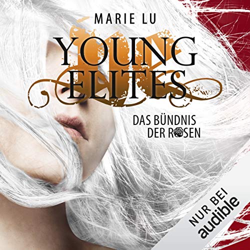 Das Bündnis der Rosen: Young Elites 2