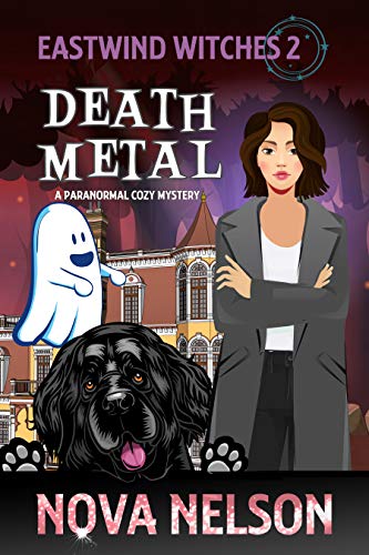 Death Metal: A Paranormal Cozy Mystery (Eastwind Witches Cozy Mysteries Book 2)