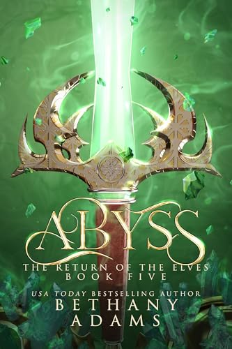 Abyss (The Return of the Elves Book 5)