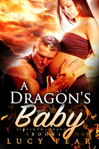 A Dragon's Baby: A Paranormal Pregnancy Romance (Platinum Dragons Book 1)