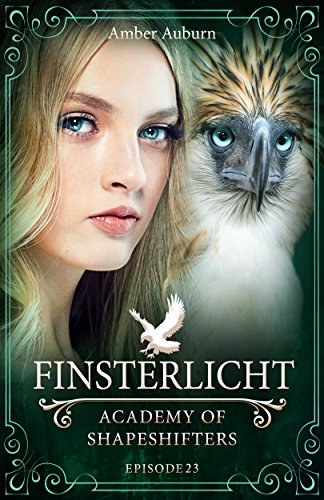 Finsterlicht, Episode 23 - Fantasy-Serie (Academy of Shapeshifters)
