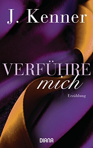 Verführe mich (Stark Friends Novella 2): Erzählung (Stark Friends Novellas)