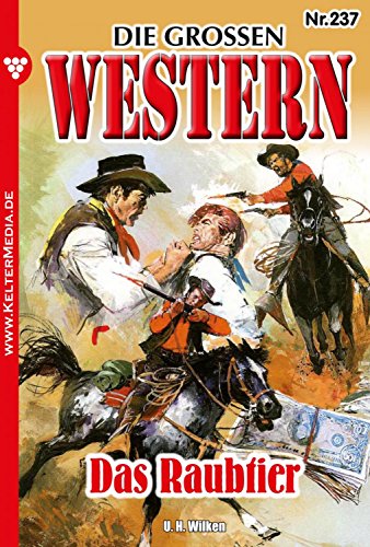 Das Raubtier: Die großen Western 237