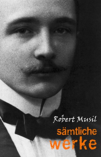 Robert Musil: Sämtliche Werke