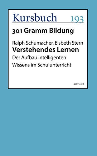 Verstehendes Lernen: Der Aufbau intelligenten Wissens im Schulunterricht