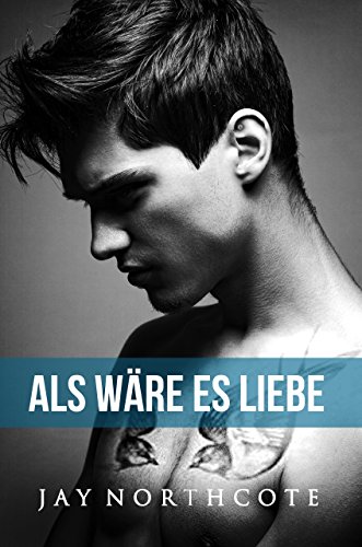 Als wäre es Liebe (Housemates: German Editions 2)