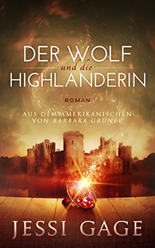 Der Wolf und die Highlanderin (Highland-Sehnsucht 2)