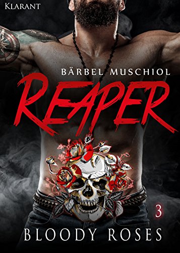Reaper. Bloody Roses 3 (Motorcycle Club)