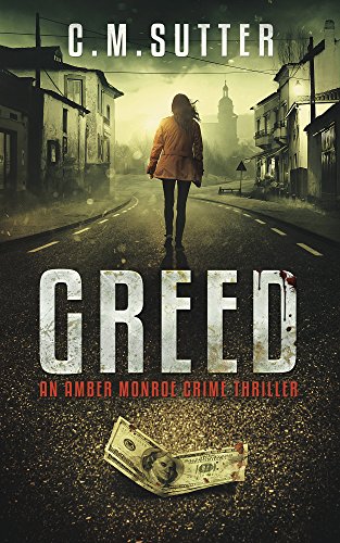 Greed (An Amber Monroe Crime Thriller Book 1)