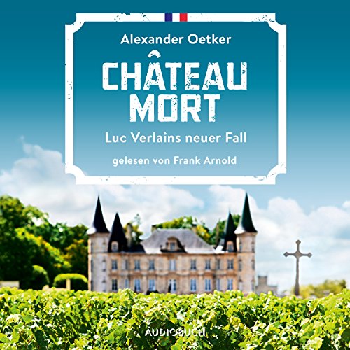 Chateau Mort: Luc Verlain 2