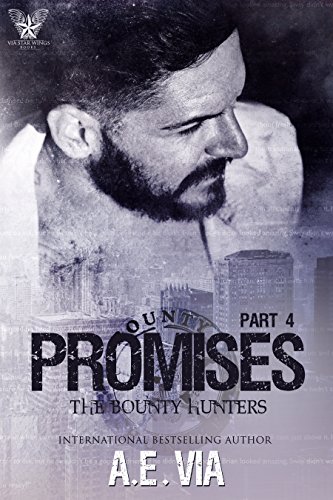 Promises Part 4 (Bounty Hunters)