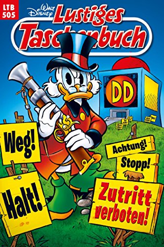 Lustiges Taschenbuch Nr. 505: Zutritt verboten!