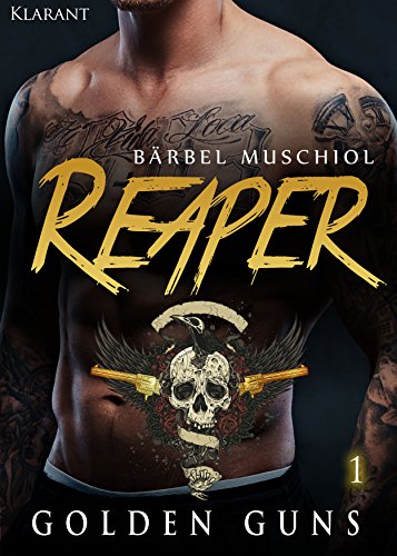 Reaper. Golden Guns 1 (Rocker Motorcycle Club)
