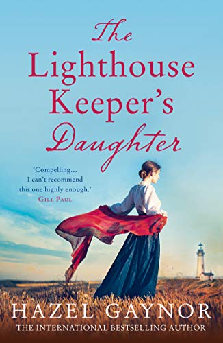 The Lighthouse Keeper’s Daughter: A gripping, unforgettable page-turner (English Edition)