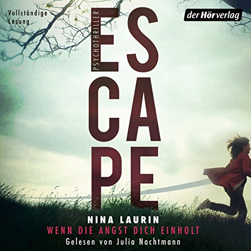 ESCAPE: Wenn die Angst dich einholt