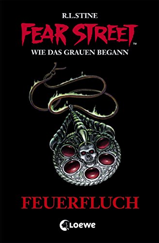 Fear Street 33 - Feuerfluch: Spannender Jugendroman ab 12 Jahre