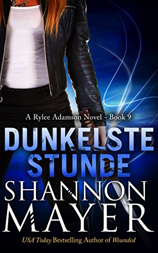 Dunkelste Stunde (Rylee Adamson 9)