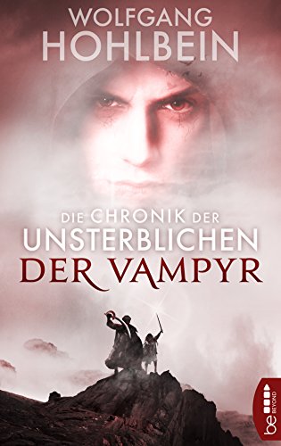 Die Chronik der Unsterblichen - Der Vampyr (Andrej und Abu Dun 2)