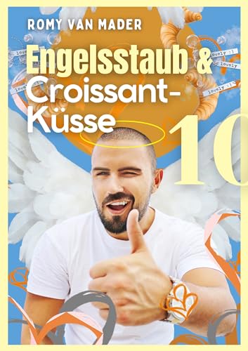 Engelsstaub & Croissant-Küsse (Meine kleine Gute Nacht Geschichte (Für Erwachsene) 10)