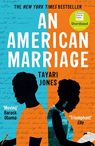 An American Marriage: WINNER OF THE WOMEN'S PRIZE FOR FICTION, 2019