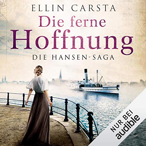 Die ferne Hoffnung: Die Hansen-Saga 1
