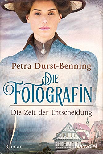 Die Fotografin - Die Zeit der Entscheidung: Roman (Fotografinnen-Saga 2)