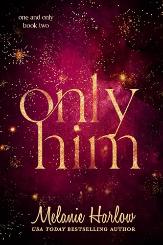 Only Him (One and Only Book 2)