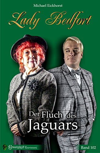 Lady Bedfort 102 - Der Fluch des Jaguars