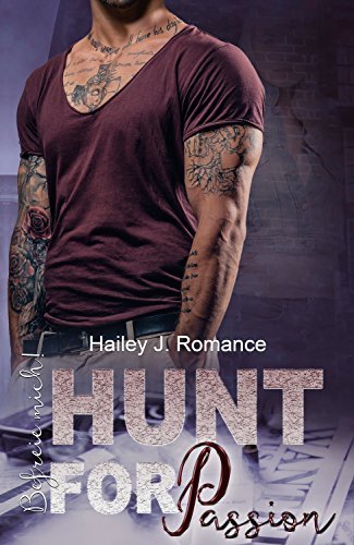 Hunt for Passion: Befreie mich! (Bounty Hunter 2)