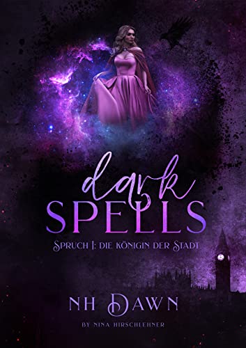 Dark Spells: Die Königin der Stadt