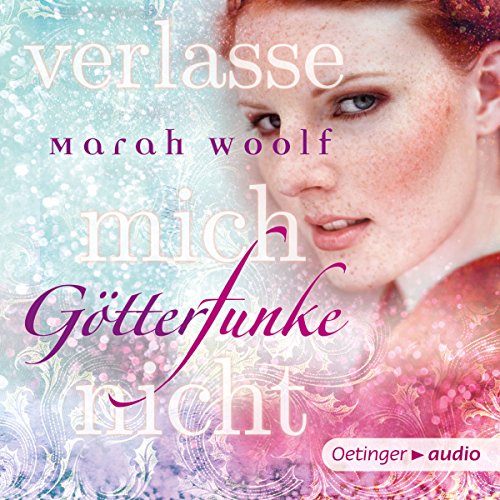 Verlasse mich nicht: GötterFunke 3
