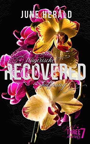 RECOVERED: Trügerische Hoffnung (Just Three Words 7)