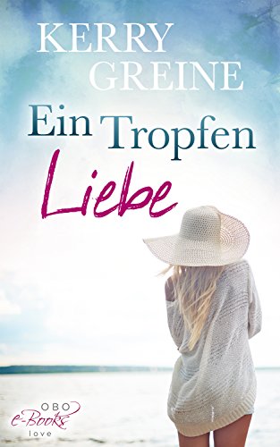 Ein Tropfen Liebe ... (Verliebt in Hamburg 1)