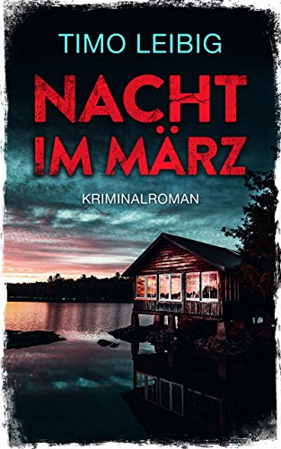 Nacht im März: Kriminalroman (Leonore Goldmann ermittelt 1)