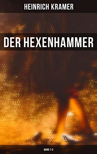 Der Hexenhammer (Band 1-3)
