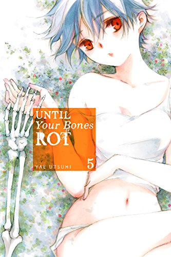 Until Your Bones Rot Vol. 5 (English Edition)