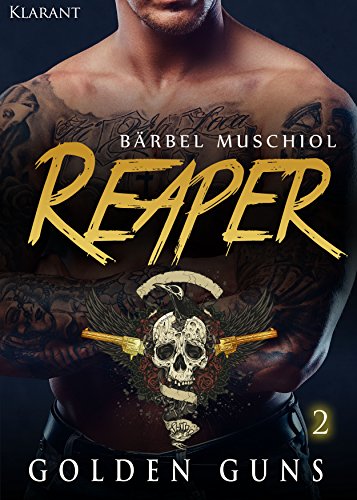 Reaper. Golden Guns 2 (Rocker Motorcycle Club)