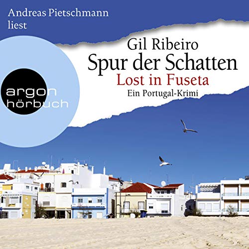 Spur der Schatten. Ein Portugal-Krimi: Lost in Fuseta 2