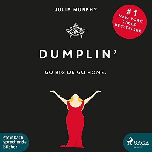 Dumplin': Go Big or Go Home.