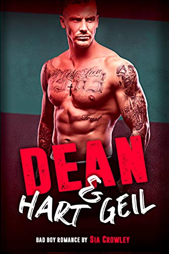 Dean: Hart & Geil (Bad Boy Romance 3)